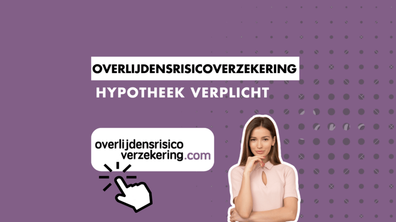 Overlijdensrisicoverzekering-hypotheek-verplicht